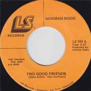 Norman Wade - Two Good Friends / Another Place, Another Time mp3