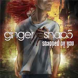 Ginger Snap5 - Snapped By You mp3