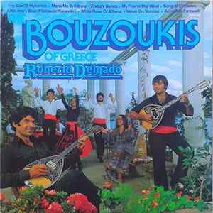 Roberto Delgado - The Bouzoukis Of Greece mp3