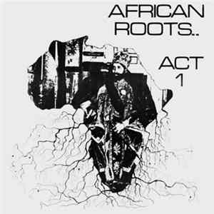 Bullwackies All Stars - African Roots Act 1 mp3