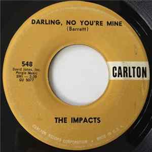 The Impacts - Darling, Now You're Mine mp3