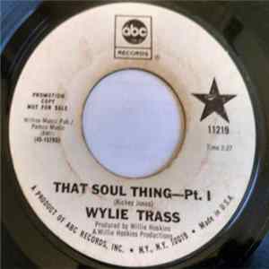 Wylie Trass - That Soul Thing mp3