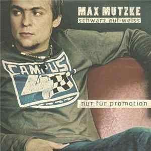 Max Mutzke - Schwarz Auf Weiss mp3