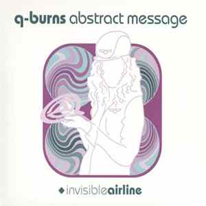 Q-Burns Abstract Message - Invisible Airline mp3