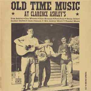 Various - Old Time Music At Clarence Ashley's mp3