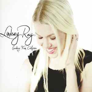 Lindsey Ray - Goodbye From California mp3