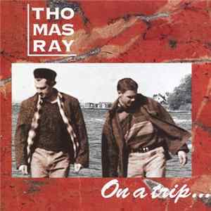 Thomas Ray - On A Trip mp3