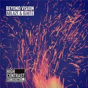 Beyond Vision - Ablaze & Ignite mp3