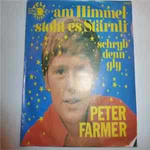 Peter Farmer - Am Himmel Stoht Es Stärnli mp3