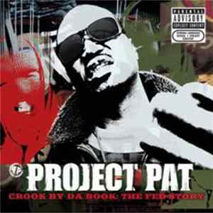Project Pat - Crook By The Book: The Fed Story mp3