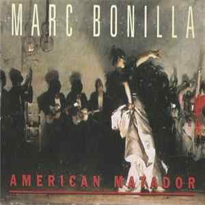 Marc Bonilla - American Matador mp3