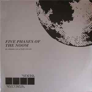Various - Five Phases Of The Noom - The Ultimate Cuts Of Half A Decade mp3