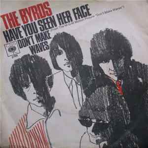 The Byrds - Have You Seen Her Face mp3