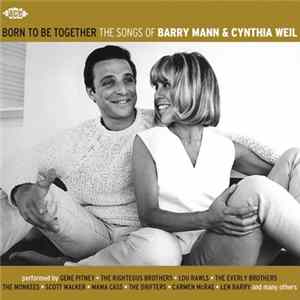 Various - Born To Be Together (The Songs Of Barry Mann & Cynthia Weil) mp3