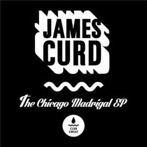 James Curd - The Chicago Madrigal EP mp3