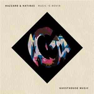 Hatiras & Hazzaro - Music Is Movin mp3