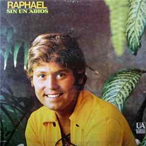 Raphael - Sin Un Adios mp3