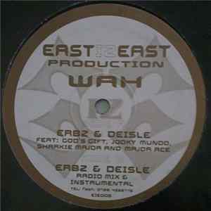 Erbz & Deisle Feat: God's Gift, Jooky Mundo, Sharkie Major & Major Ace - Wah mp3
