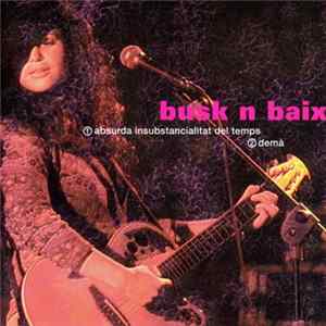 Busk N Baix - Absurda Insubstancialitat Del Temps mp3
