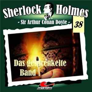 Sir Arthur Conan Doyle - Sherlock Holmes (38) - Das Gesprenkelte Band mp3