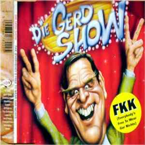 Die Gerd Show - FKK (Everybody's Free To Wear Gar Nichts) mp3