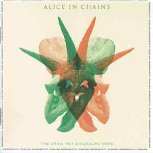 Alice In Chains - The Devil Put Dinosaurs Here mp3