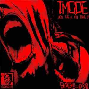 TMCDE - You Break My Tone? mp3