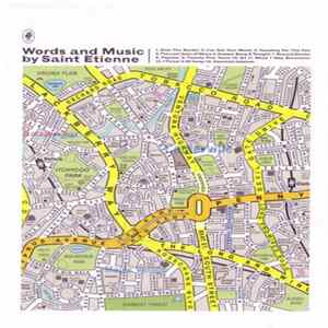 Saint Etienne - Words And Music By Saint Etienne mp3