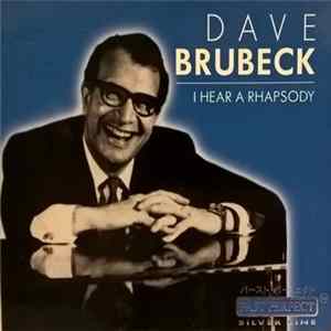 Dave Brubeck - I Hear A Rhapsody mp3