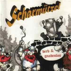 Scharmützel - Derb & Gnadenlos mp3