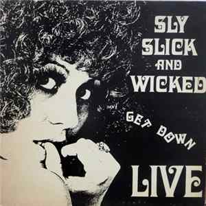 Sly, Slick And Wicked - Get Down Live mp3