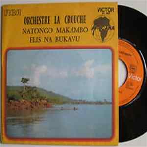 Orchestre La Crouche - Natongo Makambo/ Elis Na Bukavu mp3