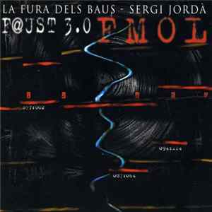 La Fura Dels Baus, Sergi Jordà - Faust 3.0 mp3
