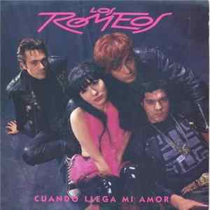 Los Romeos - Cuando Llega Mi Amor mp3