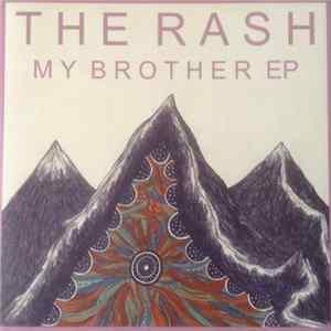 The Rash - My Brother EP mp3