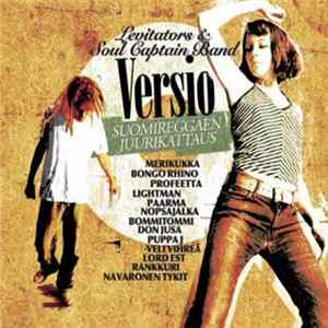 Levitators & Soul Captain Band - Versio - Suomireggaen Juurikattaus mp3