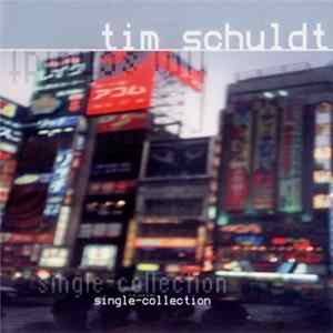 Tim Schuldt - Single-Collection mp3
