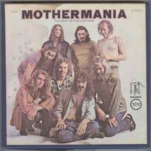 The Mothers Of Invention - Mothermania (The Best Of The Mothers) mp3