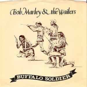 Bob Marley & The Wailers - Buffalo Soldier mp3