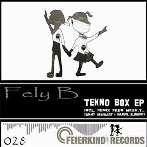 Fely B - Tekno Box EP mp3