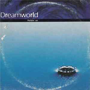 Dreamworld - Holdin' On mp3
