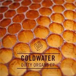 Coldwater - Dirty Organs EP mp3