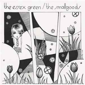 The Essex Green / The Smallgoods - The Late Great Cassiopia / Abraham Lincoln mp3