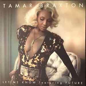 Tamar Braxton Featuring Future - Let Me Know mp3