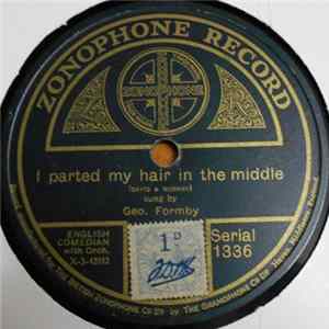 Geo. Formby - I Parted My Hair In The Middle / Then We All Went Marching In mp3
