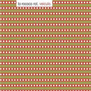To Rococo Rot - Veiculo mp3