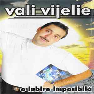 Vali Vijelie - O Iubire Imposibilă mp3