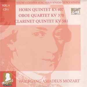 Wolfgang Amadeus Mozart - Horn Quintet KV 407 - Oboe Quartet KV 370 - Clarinet Quintet KV 581 mp3