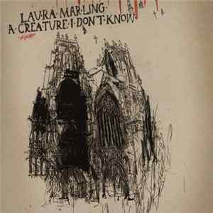Laura Marling - A Creature I Don't Know mp3