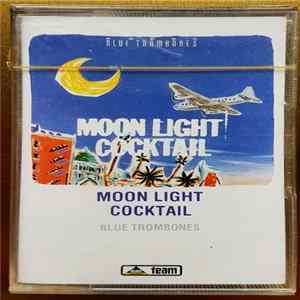 Blue Trombones - Moon Light Cocktail mp3